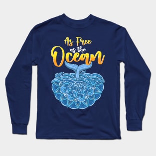 As Free As The Ocean Mandala Whale Art Design Long Sleeve T-Shirt